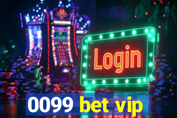 0099 bet vip